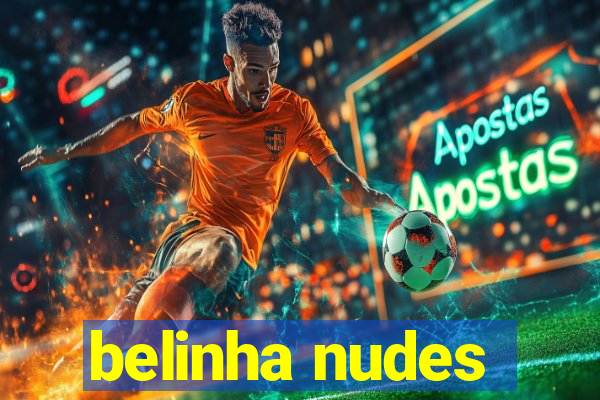 belinha nudes